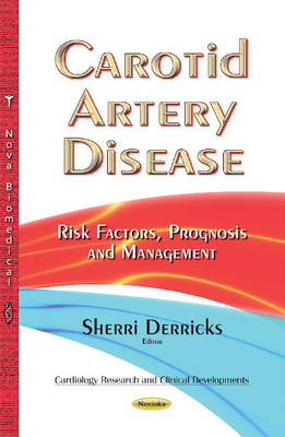 Carotid Artery Disease: Risk Factors, Prognosis & Management - Agenda Bookshop