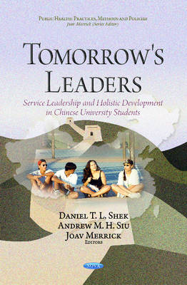 Tomorrow''s Leaders: Service Leadership & Holistic Development in Chinese University Students - Agenda Bookshop