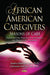 African American Caregivers: Seasons of Care Practice & Policy Perspectives for Social Workers & Human Service Professionals Series - Agenda Bookshop