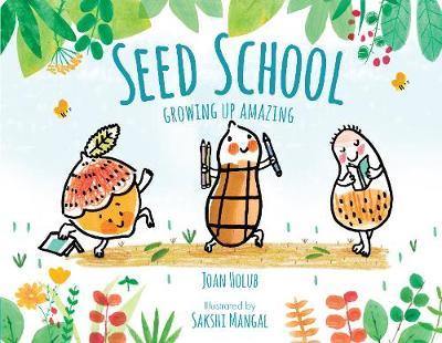 Seed School: Growing Up Amazing - Agenda Bookshop