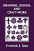 Drawing, Design, and Craft-Work (Yesterday's Classics) - Agenda Bookshop