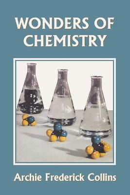 Wonders of Chemistry (Yesterday''s Classics) - Agenda Bookshop