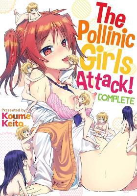 The Pollinic Girls Attack!: Complete - Agenda Bookshop
