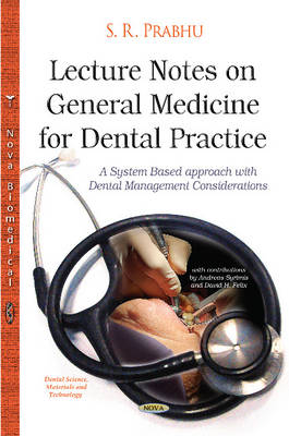 Lecture Notes on General Medicine for Dental Practice: A System-Based Approach with Dental Management Considerations - Agenda Bookshop