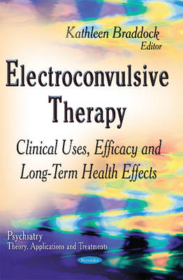 Electroconvulsive Therapy: Clinical Uses, Efficacy & Long-Term Health Effects - Agenda Bookshop