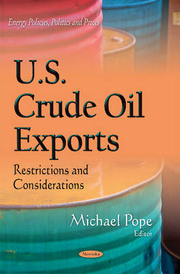 U.S. Crude Oil Exports: Restrictions & Considerations - Agenda Bookshop