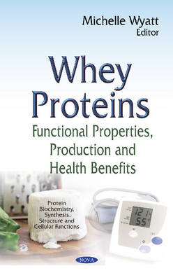 Whey Proteins: Functional Properties, Production & Health Benefits - Agenda Bookshop