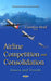 Airline Competition and Consolidation: Issues & Trends - Agenda Bookshop