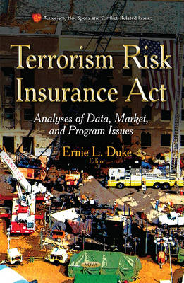 Terrorism Risk Insurance Act: Analyses of Data, Market and Program Issues - Agenda Bookshop