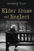 Elder Abuse & Neglect: Annotated Bibliographies - Agenda Bookshop