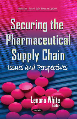 Securing the Pharmaceutical Supply Chain: Issues & Perspectives - Agenda Bookshop