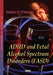 ADHD & Fetal Alcohol Spectrum Disorders (FASD) - Agenda Bookshop