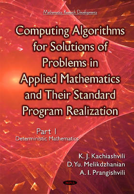 Computing Algorithms of Solution of Problems of Applied Mathematics & Their Standard Program Realization: Part 1 -- Deterministic Mathematics - Agenda Bookshop