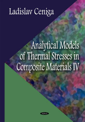 Analytical Models of Thermal Stresses in Composite Materials IV - Agenda Bookshop