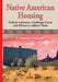 Native American Housing: Federal Assistance, Challenges Faced & Efforts to Address Them - Agenda Bookshop