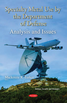 Specialty Metal Use by the Department of Defense: Analysis & Issues - Agenda Bookshop