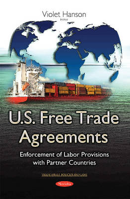 U.S. Free Trade Agreements: Enforcement of Labor Provisions with Partner Countries - Agenda Bookshop