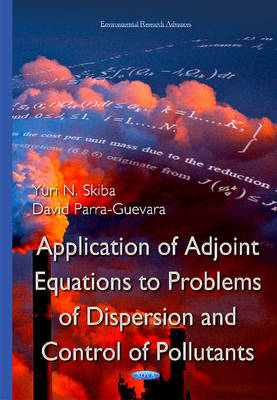 Application of Adjoint Equations to Problems of Dispersion & Control of Pollutants - Agenda Bookshop