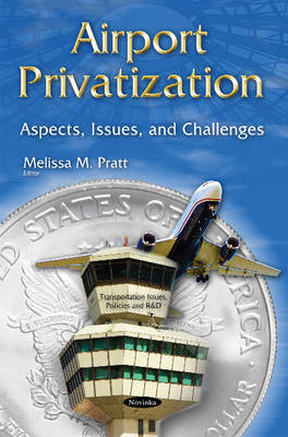 Airport Privatization: Aspects, Issues & Challenges - Agenda Bookshop