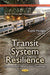 Transit System Resilience: Development Efforts & Challenges - Agenda Bookshop