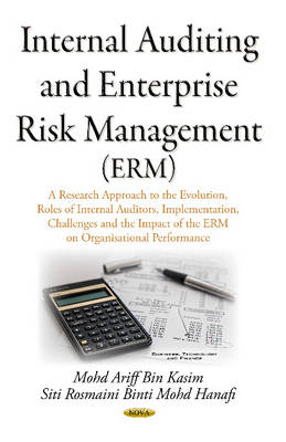 Internal Auditing & Enterprise Risk Management (ERM): A Research Approach on the Evolution, Roles of Internal Auditors, Implementation, Challenges & the Impact of the ERM on Organisational Performance - Agenda Bookshop