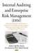 Internal Auditing & Enterprise Risk Management (ERM): A Research Approach on the Evolution, Roles of Internal Auditors, Implementation, Challenges & the Impact of the ERM on Organisational Performance - Agenda Bookshop