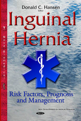 Inguinal Hernia: Risk Factors, Prognosis & Management - Agenda Bookshop