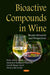 Bioactive Compounds in Wine: Recent Advances & Perspectives - Agenda Bookshop