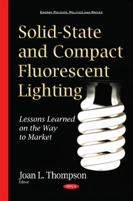 Solid-State & Compact Fluorescent Lighting: Lessons Learned on the Way to Market - Agenda Bookshop