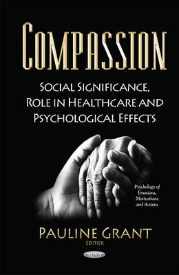 Compassion: Social Significance, Role in Healthcare & Psychological Effects - Agenda Bookshop