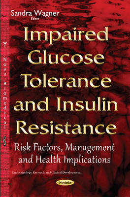 Impaired Glucose Tolerance & Insulin Resistance: Risk Factors, Management & Health Implications - Agenda Bookshop