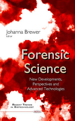 Forensic Science: New Developments, Perspectives & Advanced Technologies - Agenda Bookshop