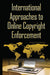 International Approaches to Online Copyright Enforcement - Agenda Bookshop