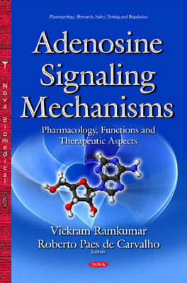 Adenosine Signaling Mechanisms: Pharmacology, Functions & Therapeutic Aspects - Agenda Bookshop