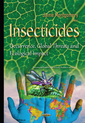 Insecticides: Occurrence, Global Threats & Ecological Impact - Agenda Bookshop