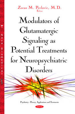 Modulators of Glutamatergic Signaling as Potential Treatments of Neuropsychiatric Disorders - Agenda Bookshop