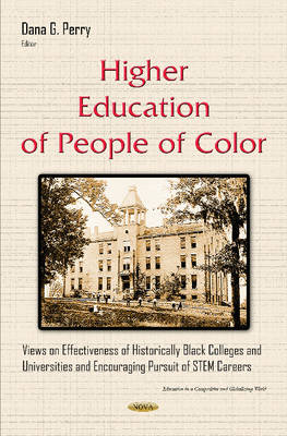 Higher Education of People of Color: Views on Effectiveness of Historically Black Colleges & Universities & Encouraging Pursuit of STEM Careers - Agenda Bookshop