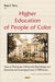 Higher Education of People of Color: Views on Effectiveness of Historically Black Colleges & Universities & Encouraging Pursuit of STEM Careers - Agenda Bookshop