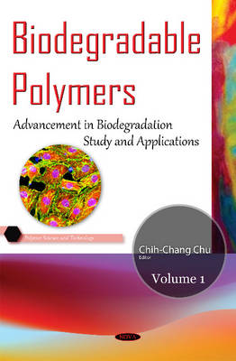 Biodegradable Polymers: Volume 1: Advancement in Biodegradation Study & Applications - Agenda Bookshop