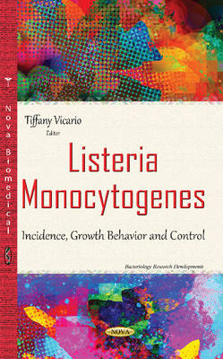 Listeria Monocytogenes: Incidence, Growth Behavior & Control - Agenda Bookshop