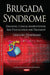 Brugada Syndrome: Diagnosis, Clinical Manifestations, Risk Stratification & Treatment - Agenda Bookshop