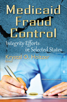 Medicaid Fraud Control: Integrity Efforts in Selected States - Agenda Bookshop