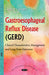 Gastroesophageal Reflux Disease (GERD): Clinical Characteristics, Management & Long-Term Outcomes - Agenda Bookshop