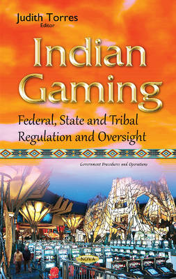 Indian Gaming: Federal, State & Tribal Regulation & Oversight - Agenda Bookshop