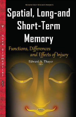 Spatial, Long- & Short-Term Memory: Functions, Differences & Effects of Injury - Agenda Bookshop