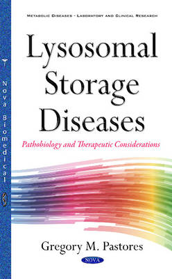 Lysosomal Storage Diseases: Pathobiology & Therapeutic Consideration - Agenda Bookshop