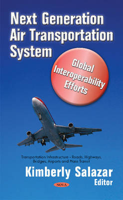 Next Generation Air Transportation System: Global Interoperability Efforts - Agenda Bookshop