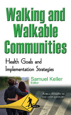 Walking & Walkable Communities: Health Goals & Implementation Strategies - Agenda Bookshop