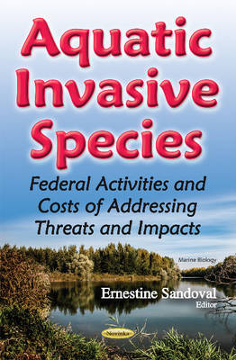 Aquatic Invasive Species: Federal Activities & Costs of Addressing Threats & Impacts - Agenda Bookshop