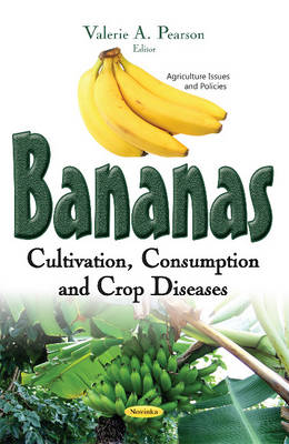 Bananas: Cultivation, Consumption & Crop Diseases - Agenda Bookshop